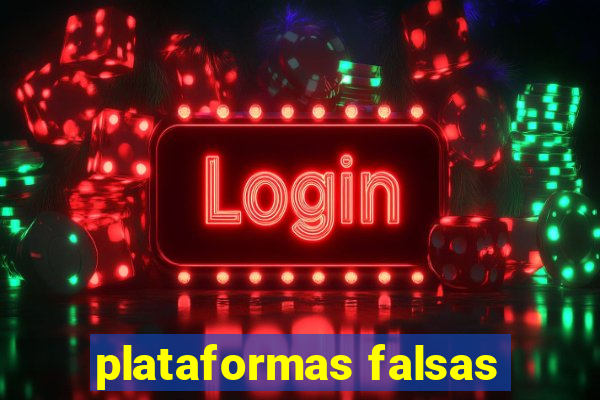 plataformas falsas